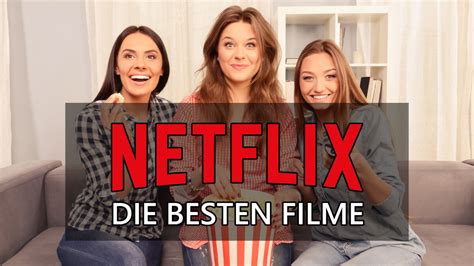 besten filme netflix aktuell|gute deutsche filme auf netflix.